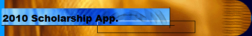 2010 Scholarship App.