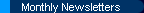 Monthly Newsletters
